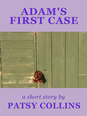 cover image of Adam's First Case